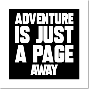 Funny Saying Adventure is Just A Page Away Posters and Art